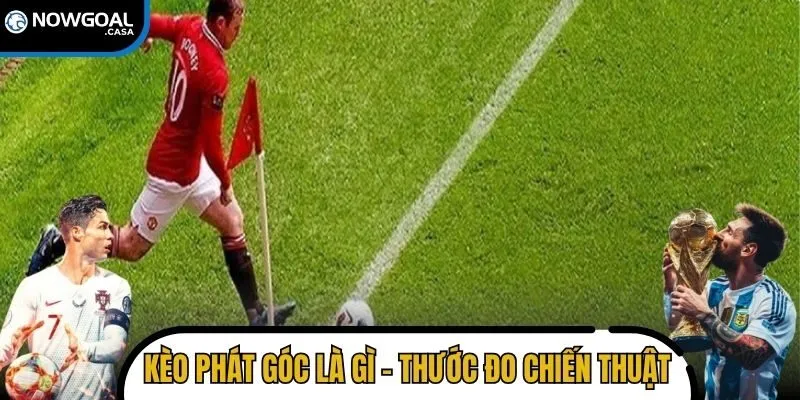 kèo phạt góc là gì
